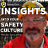 Insights into Your Safety Culture