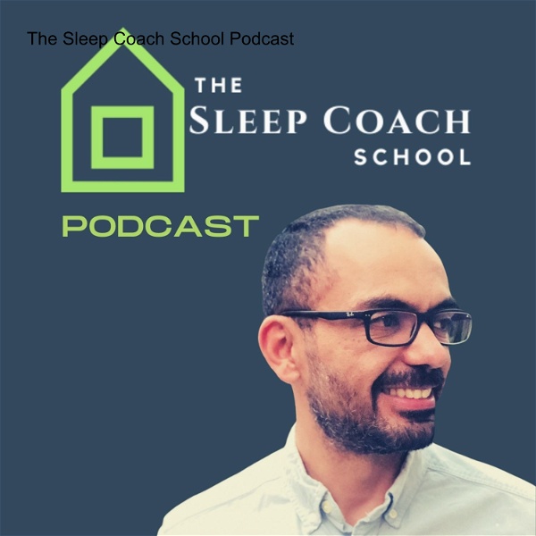 Artwork for The Sleep Coach School Podcast