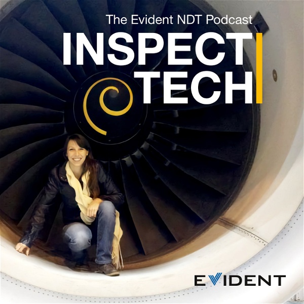 Artwork for InspectTech: The Evident NDT Podcast