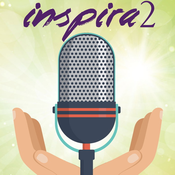 Artwork for Inspira2 Podcast