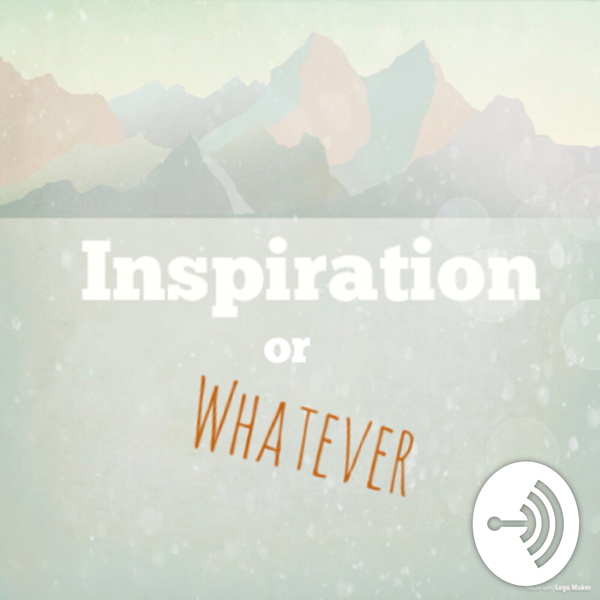 Artwork for Inspiration or Whatever