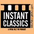 Instant Classics