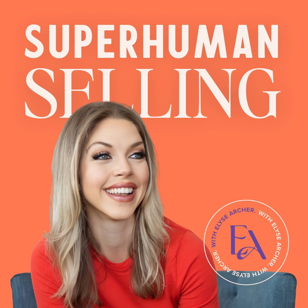 Artwork for Superhuman Selling