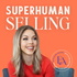Superhuman Selling