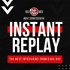 Instant Replay | 93.5 & 107.5 The Fan