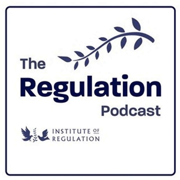 Artwork for Institute of Regulation's Podcast