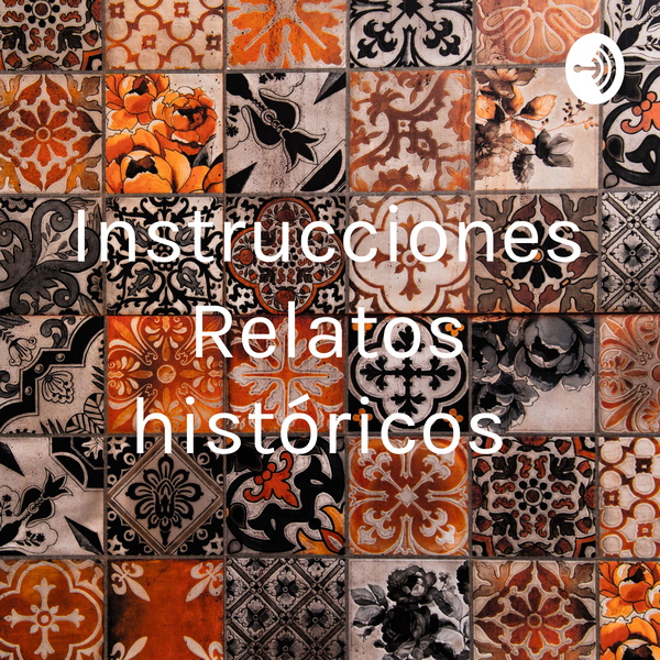 Artwork for Instrucciones Relatos históricos