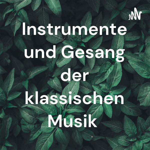 Artwork for Instrumente und Gesang der klassischen Musik