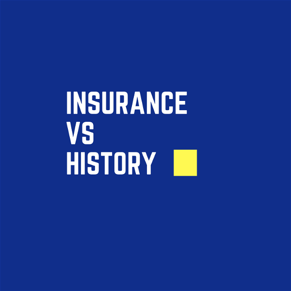 Artwork for Insurance Vs History