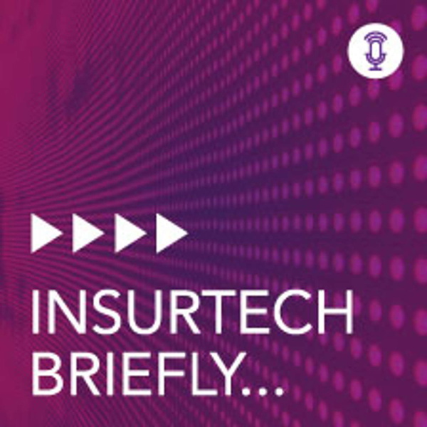 Artwork for Insurtech Briefly