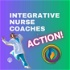 Integrative Nurse Coaches in ACTION!