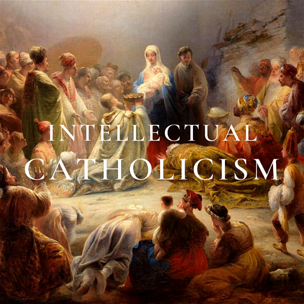 Artwork for Intellectual Catholicism