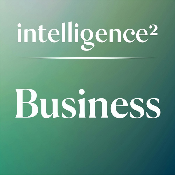 Artwork for Intelligence Squared: Business