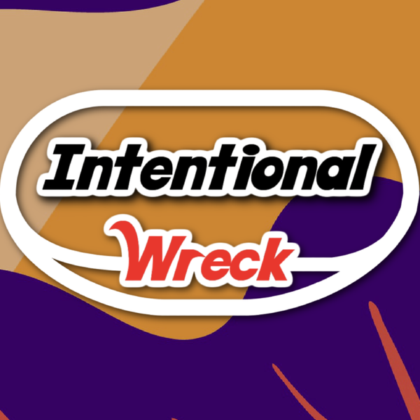 Artwork for Intentional Wreck Podcast