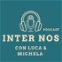 Inter Nos con Luca Calvani & Michela Mattei