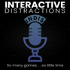 Interactive Distractions