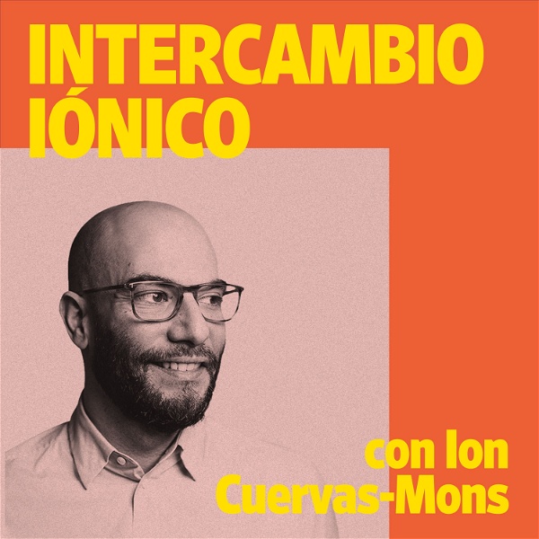 Artwork for Intercambio Iónico con Ion Cuervas-Mons