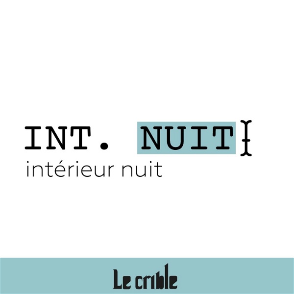 Artwork for Intérieur Nuit par Le Crible