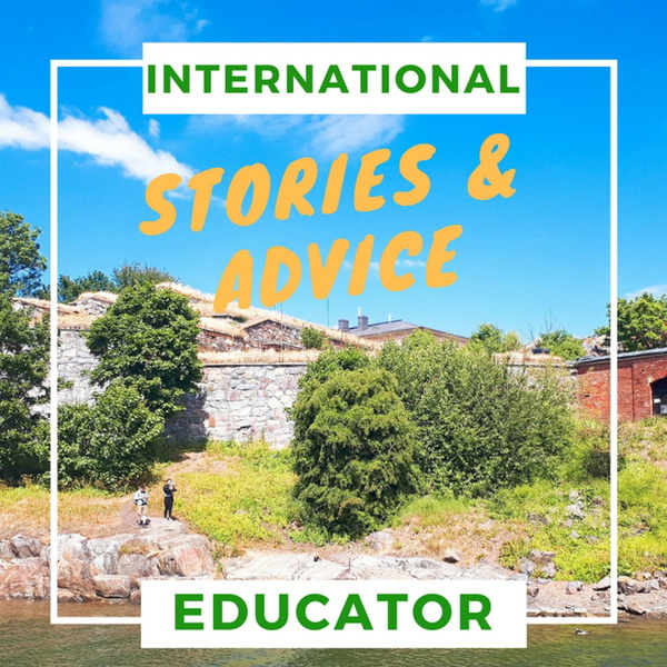 Artwork for International Educator: Stories & Advice