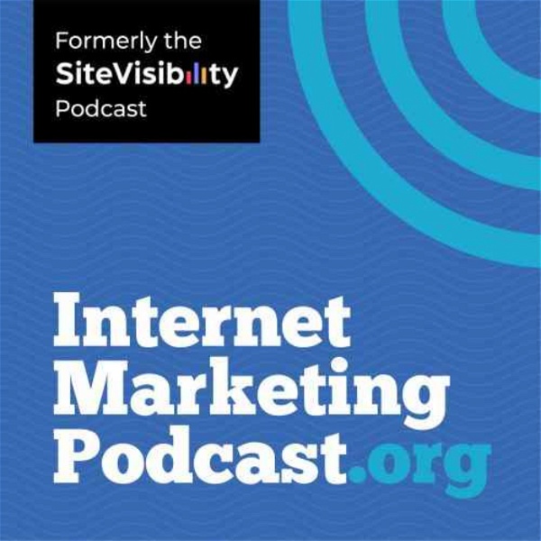 Artwork for The Internet Marketing Podcast