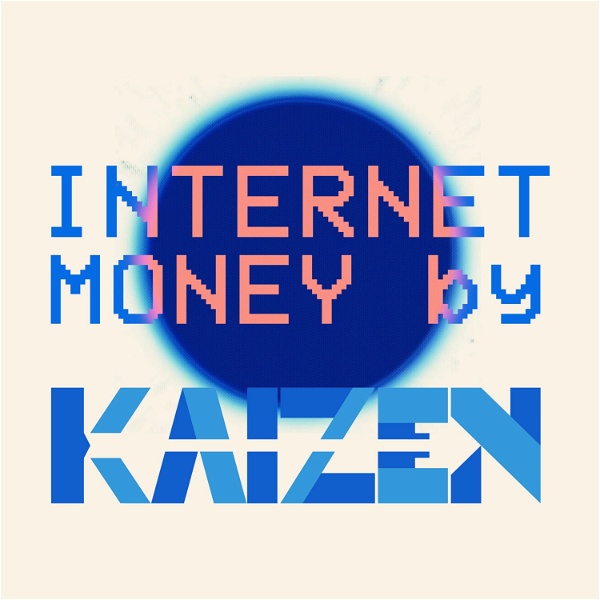 Artwork for Internet Money par Kaizen