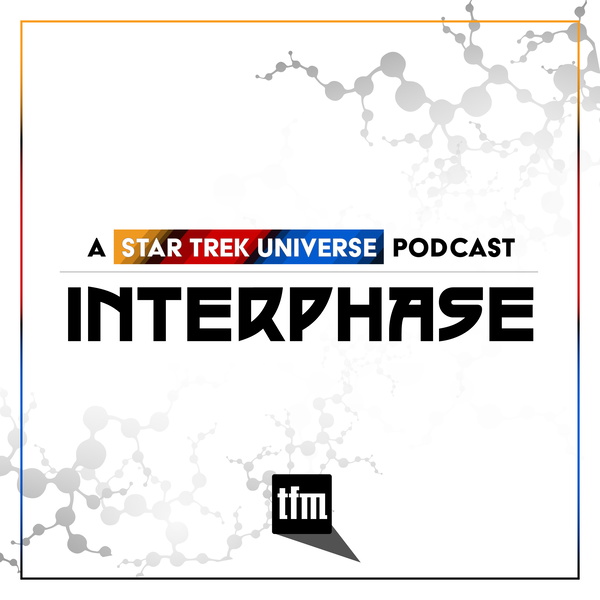 Artwork for Interphase: A Star Trek Universe Podcast