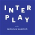 Interplay: Conversations in Music with Michael Shapiro