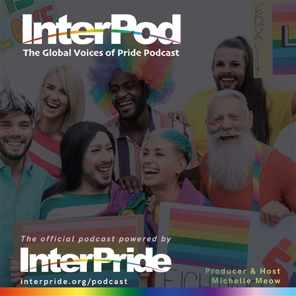 Artwork for InterPod, The Global Voices of Pride Podcast