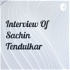 Interview Of Sachin Tendulkar