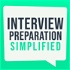 Job Interview Preparation Simplified