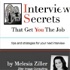Interview Secrets That Get You The Job