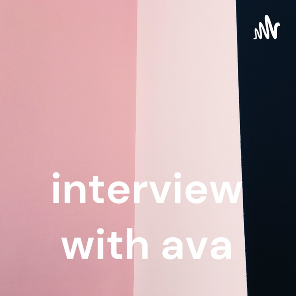 Artwork for interview with ava