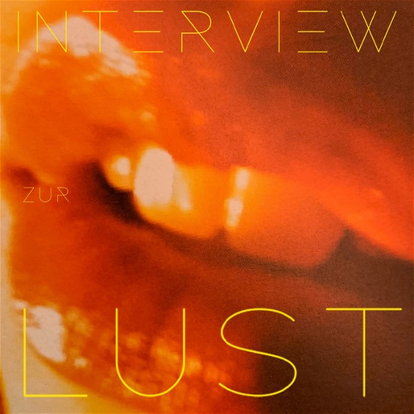 Artwork for Interview zur Lust