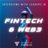 Interviews with Leaders in Fintech