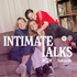 Intimate Talks