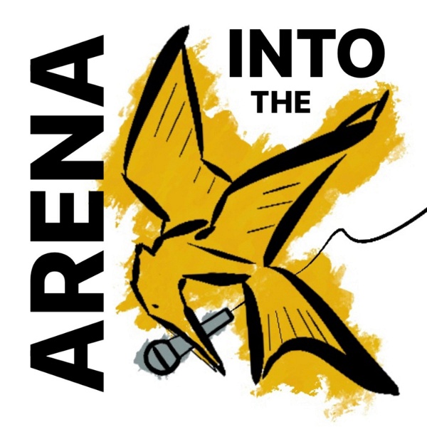 Artwork for Into the Arena: Hunger Games Podcast
