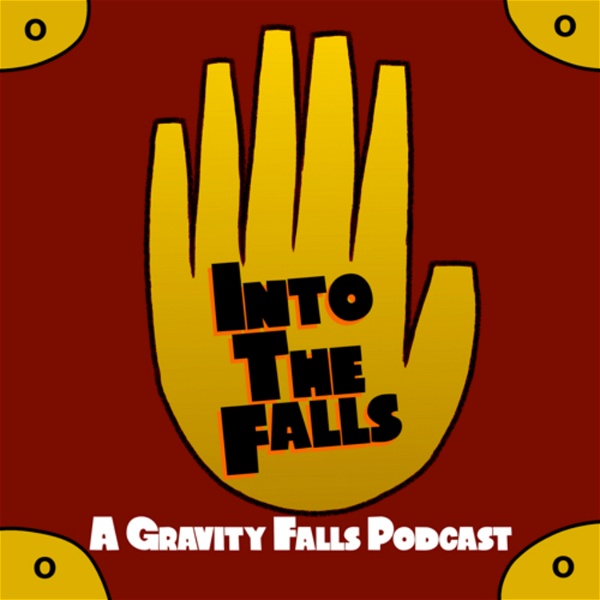 Artwork for Into the Falls: A Gravity Falls Podcast