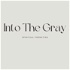 Into The Gray