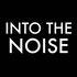 Into the Noise