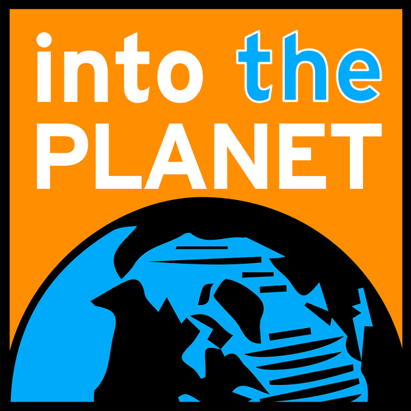 Artwork for Into The Planet Podcast