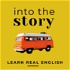Learn English with True Stories: Into the Story