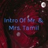 Intro Of Mr. & Mrs. Tamil