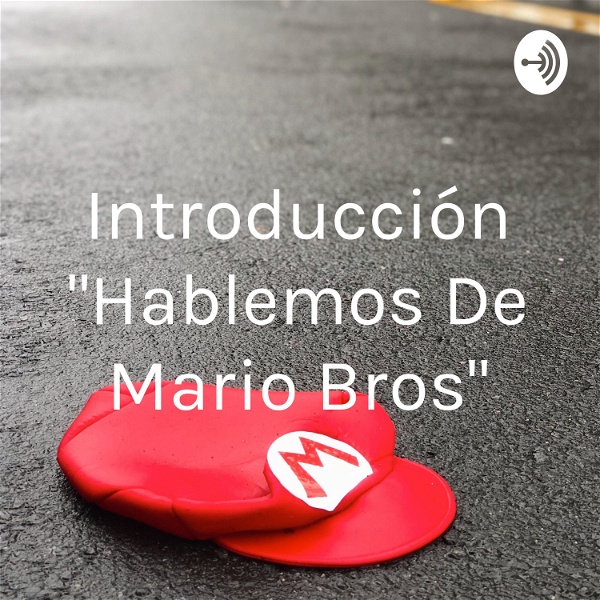 Artwork for Introducción "Hablemos De Mario Bros"