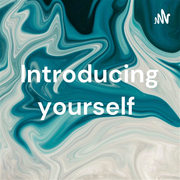 Artwork for Introducing yourself
