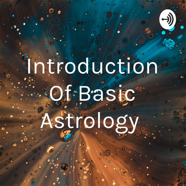 Artwork for Introduction Of Basic Astrology