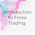 Introduction to Forex Trading - Beginners Guide
