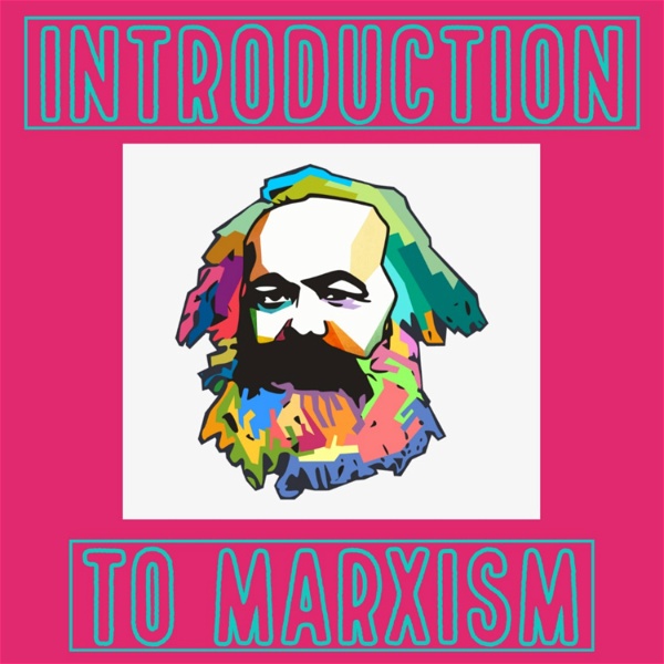 Artwork for Introduction To Marx/Marxsim