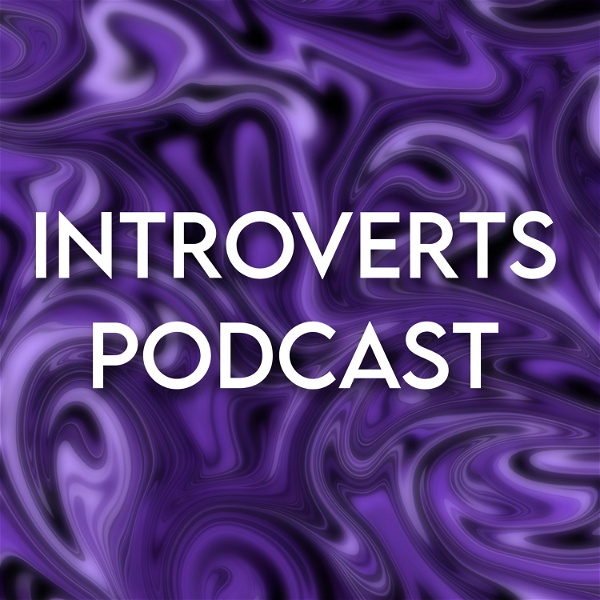 Artwork for Introverts Podcast