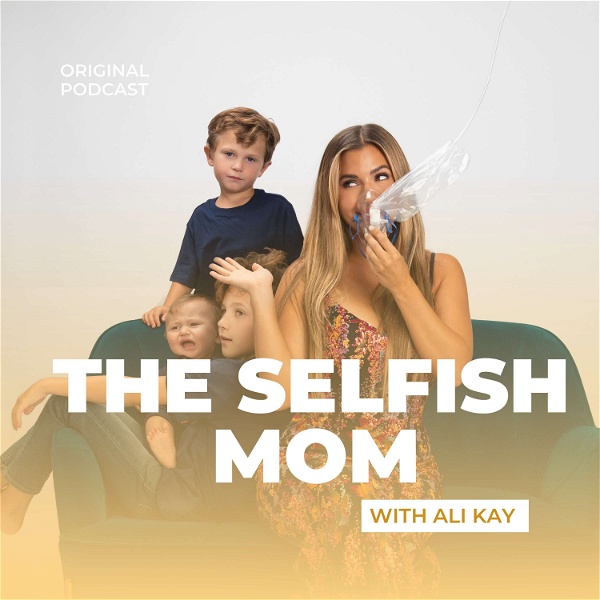 Artwork for the Selfish Mom Podcast