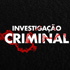 INVESTIGAÇÃO CRIMINAL